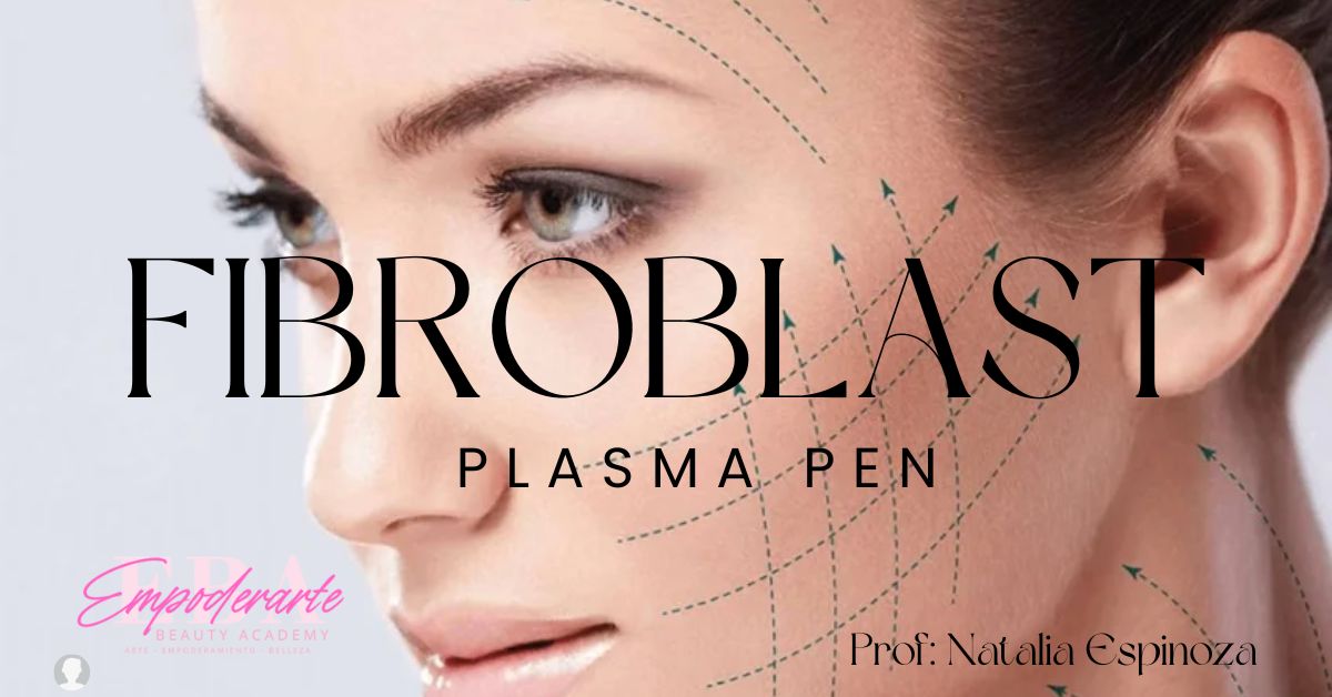 Curso Profesional: Fibroblast con Plasma Pen