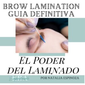 PACK PROFESIONAL: Cejas & Pestañas Perfectas – Aprende Brow Lamination + Lash Lift paso a paso