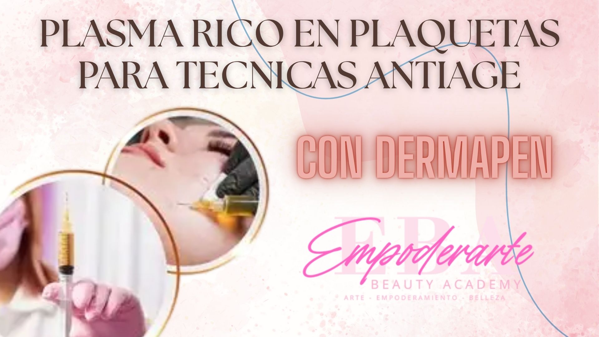 Curso Profesional de Plasma Rico en Plaquetas – PRP Estético